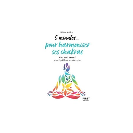 5 minutes pour harmoniser ses chakras