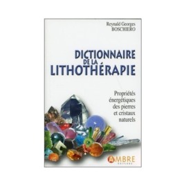 Dictionnaire de la lithotherapie