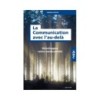 ABC LA COMMUNICATION AVEC L AU DELA
