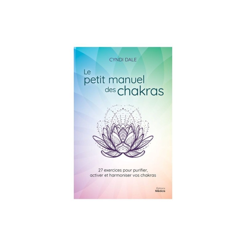 Le petit manuel des chakras