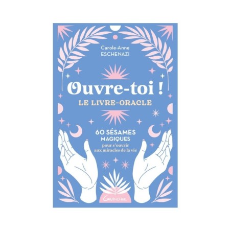 Ouvre Toi - Le livre Oracle