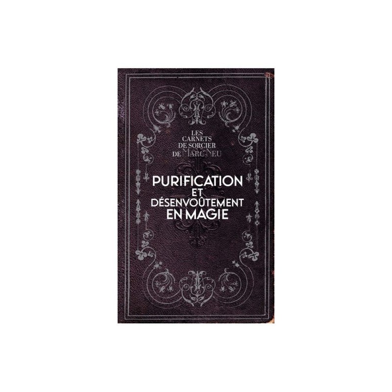 Purification et desenvoutement en magie