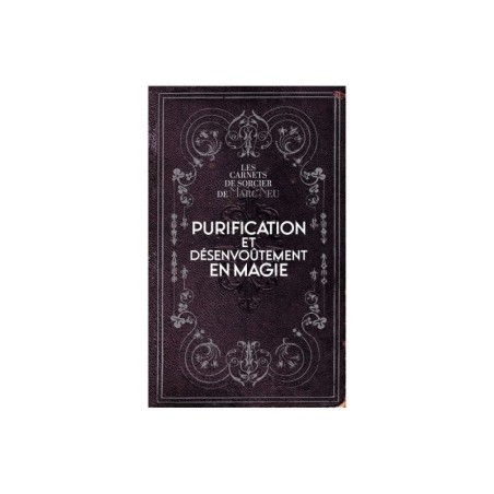 Purification et desenvoutement en magie
