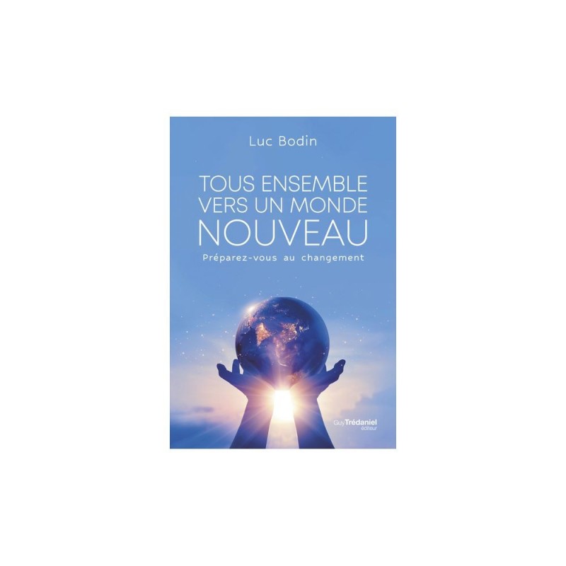 Tous ensemble vers un nouveau monde